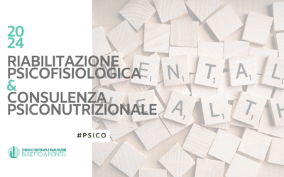 RIABILITAZIONE PSICOFISIOLOGICA & CONSULENZA PSICONUTRIZIONALE