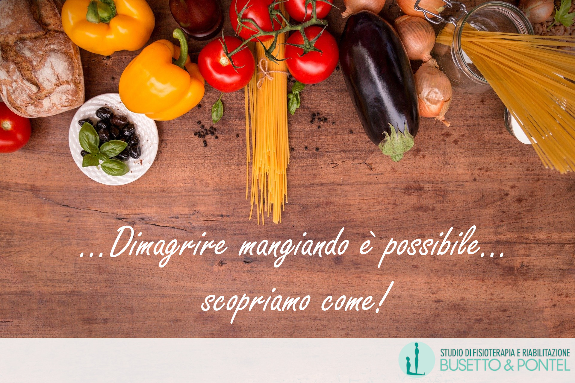 Dimagrire mangiando è possibile…scopriamo come!