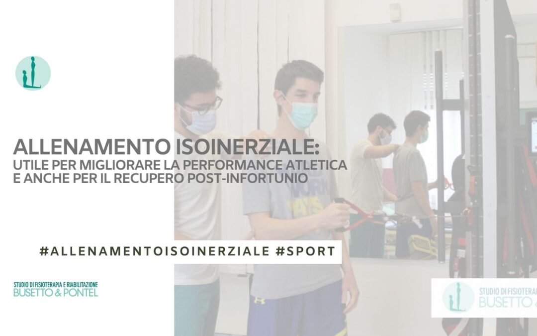 Che cos’è l’allenamento isoinerziale: utile per migliorare la performance atletica e anche per il recupero post-infortunio